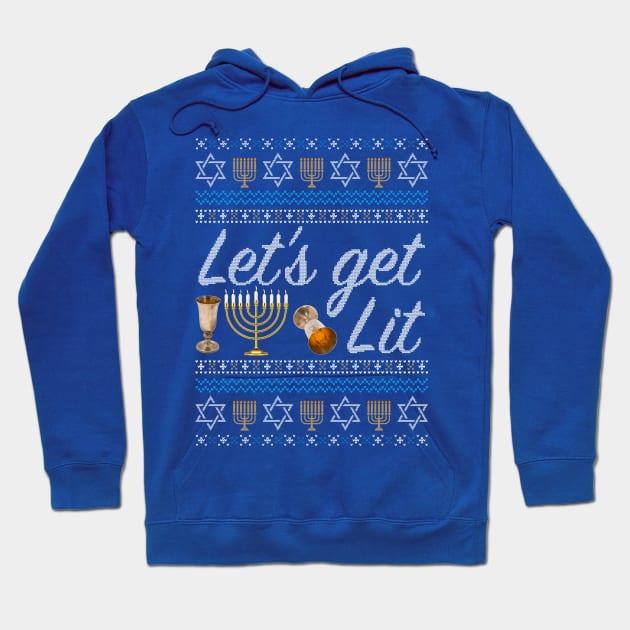 Let's Get Lit Hanukkah Hoodie by SpacemanTees